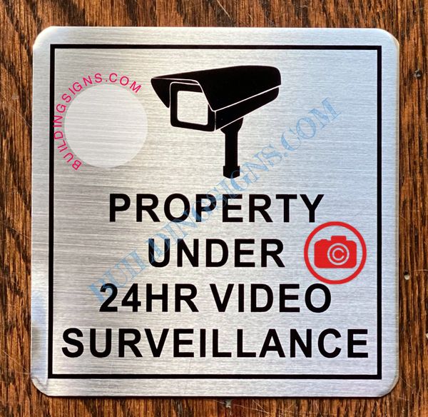 PROPERTY UNDER 24HR VIDEO SURVEILLANCE SIGN (ALUMINUM SIGNS 4X4)