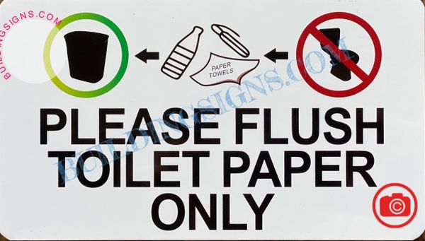 PLEASE FLUSH ONLY TOILET PAPER SIGN- WHITE (ALUMINUM SIGNS 4X7)