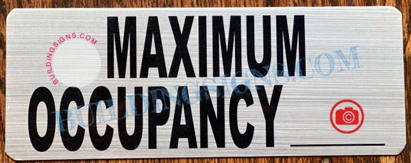 MAXIMUM OCCUPANCY SIGN- BRUSHED ALUMINUM (ALUMINUM SIGNS 3X8)