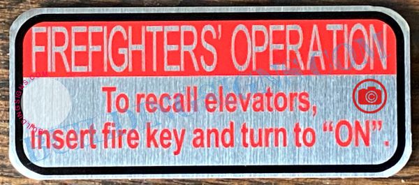 FIREFIGHTERS OPERATION TO RECALL ELEVATORS INSERT FIRE KEY AND TURN TO ON SIGN- SILVER WITH RED HEADER (ALUMINUM SIGNS 1.5X3.5)