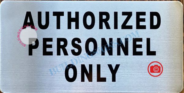 AUTHORIZED PERSONNEL ONLY SIGN- BRUSHED ALUMINUM (ALUMINUM SIGNS 4x8)