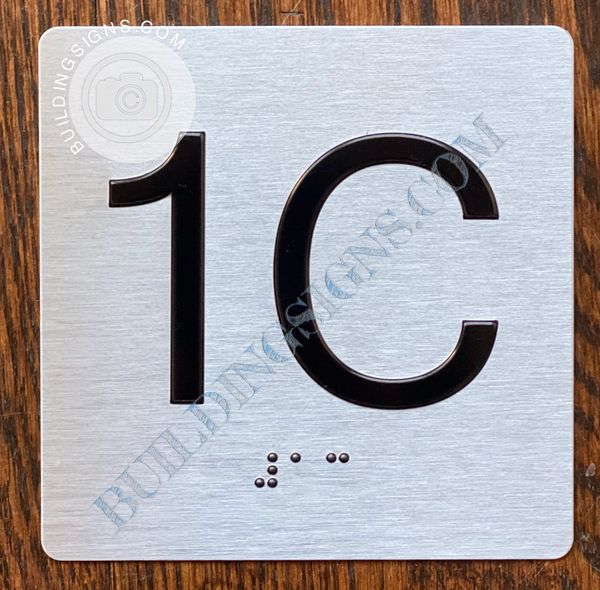 z- APARTMENT NUMBER SIGN – 1C -BRUSHED ALUMINUM (ALUMINUM SIGNS 4X4)- THE SENSATION LINE- Tactile Touch Braille Sign