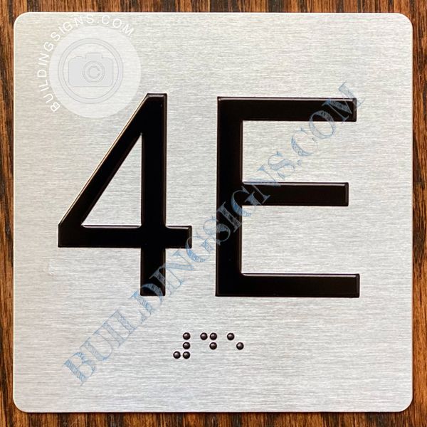 z- APARTMENT NUMBER SIGN – 4E -BRUSHED ALUMINUM (ALUMINUM SIGNS 4X4)- THE SENSATION LINE- Tactile Touch Braille Sign