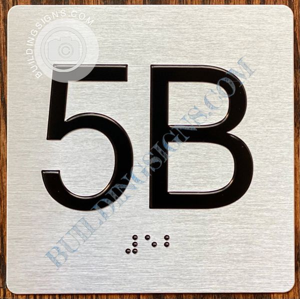 z- APARTMENT NUMBER SIGN – 5B -BRUSHED ALUMINUM (ALUMINUM SIGNS 4X4)- THE SENSATION LINE- Tactile Touch Braille Sign
