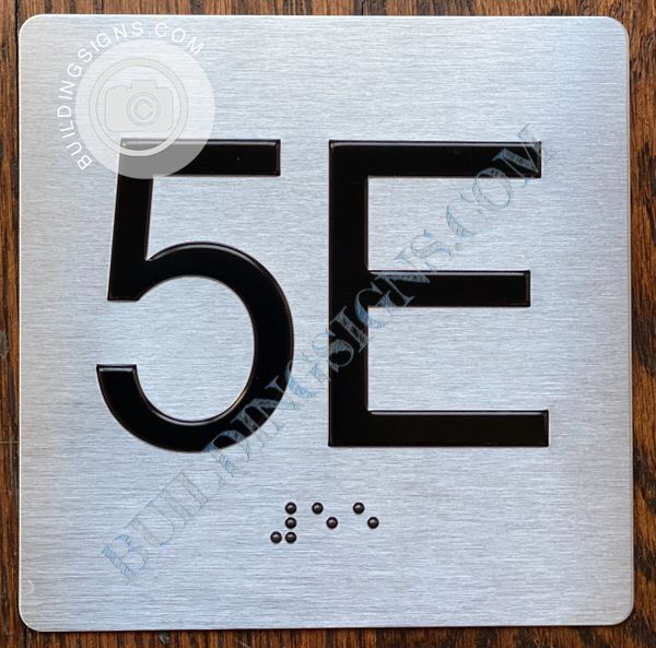 z- APARTMENT NUMBER SIGN – 5E -BRUSHED ALUMINUM (ALUMINUM SIGNS 4X4)- THE SENSATION LINE- Tactile Touch Braille Sign
