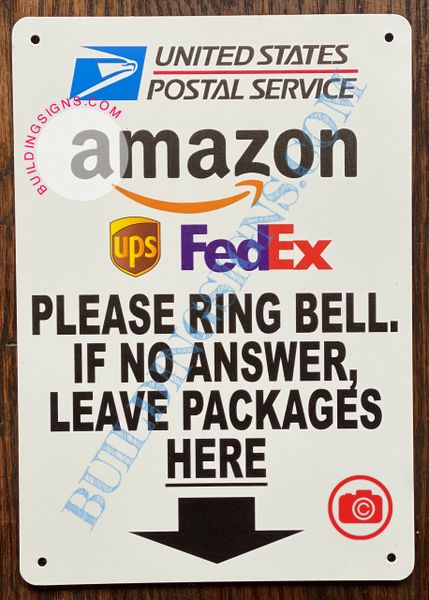 PLEASE RING BELL IF NO ANSWER LEAVE PACKAGES HERE SIGN (ALUMINUM SIGNS 7x10)