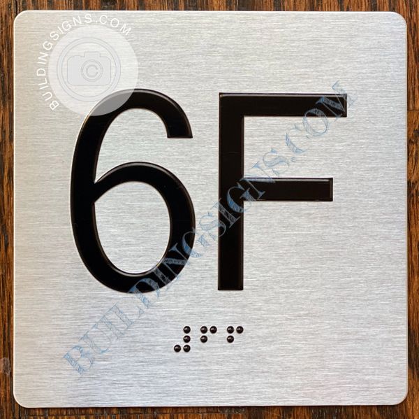 z- APARTMENT NUMBER SIGN – 6F -BRUSHED ALUMINUM (ALUMINUM SIGNS 4X4)- THE SENSATION LINE- Tactile Touch Braille Sign