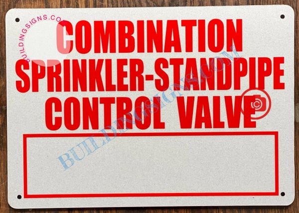 COMBINATION SPRINKLER- STANDPIPE CONTROL VALVE SIGN (ALUMINUM SIGNS 7x10)