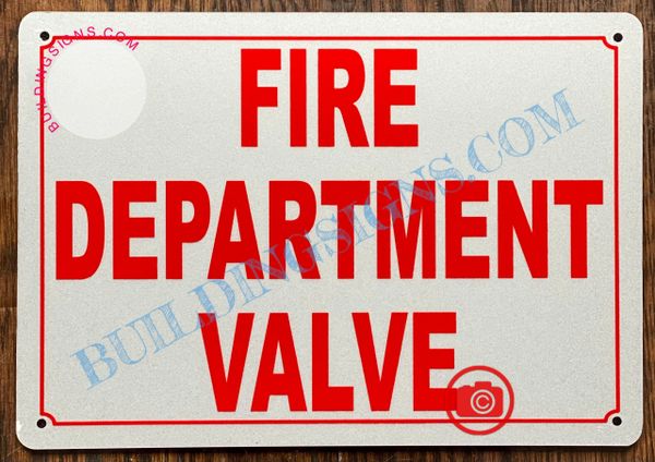 FIRE DEPARTMENT VALVE SIGN (ALUMINUM SIGNS 7x10)