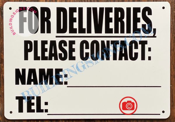 FOR DELIVERIES PLEASE CONTACT: NAME:_ TEL:_ SIGN (ALUMINUM SIGNS 7x10)