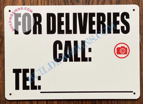 FOR DELIVERIES CALL:_ SIGN (ALUMINUM SIGNS 7x10)