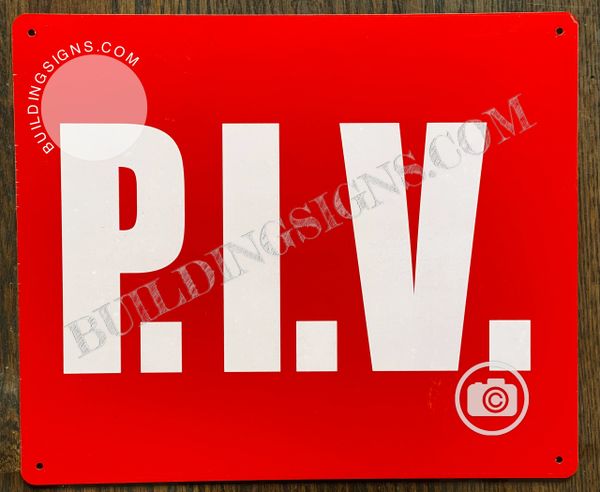 P.I.V. SIGN (ALUMINUM SIGNS 10X12)