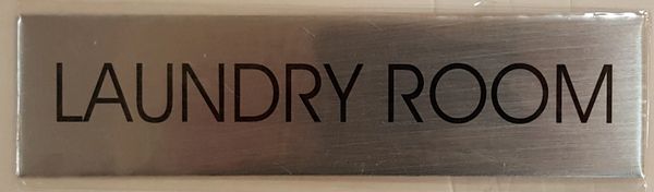 LAUNDRY ROOM SIGN – BRUSHED ALUMINUM