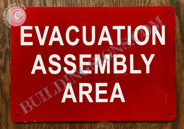 EVACUATION ASSEMBLY AREA SIGN (ALUMINUM SIGNS 7x10)