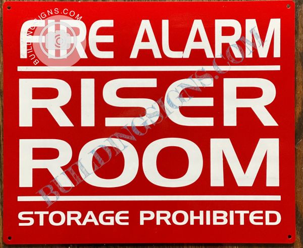 FIRE ALARM RISER ROOM STORAGE PROHIBITED SIGN (ALUMINUM SIGNS 10x12)