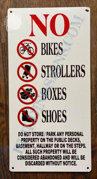 NO BIKES, STROLLERS, BOXES AND SHOES IN PUBLIC AREAS SIGN- WHITE BACKGROUND (ALUMINUM SIGNS 12.6X6