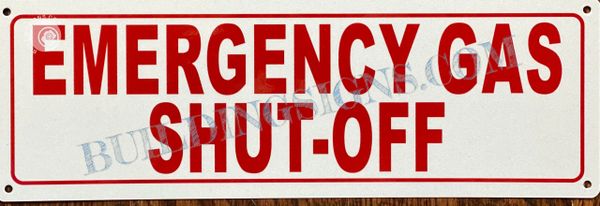 EMERGENCY GAS SHUT-OFF SIGN (ALUMINUM SIGNS 4x12)