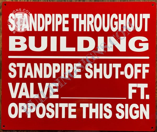 STANDPIPE THROUGHOUT BUILDING STANDPIPE SHUT-OFF VALVE_FT. OPPOSITE THIS SIGN SIGN (ALUMINUM SIGNS 10x12)