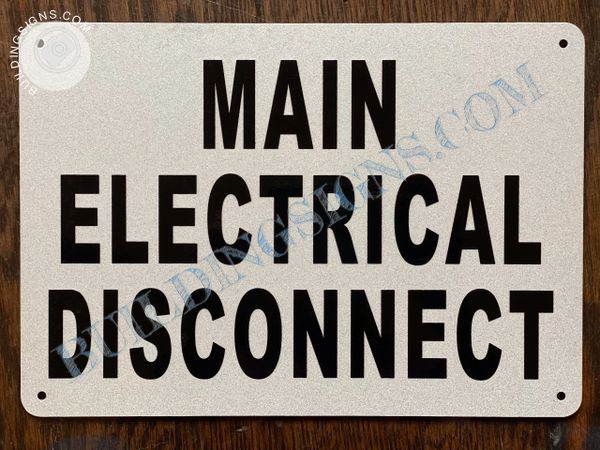 MAIN ELECTRICAL DISCONNECT SIGN (ALUMINUM SIGNS 7x10)