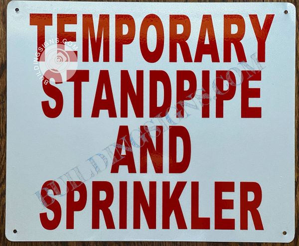 TEMPORARY STANDPIPE AND SPRINKLER SIGN- WHITE BACKGROUND (ALUMINUM SIGNS 10x12)