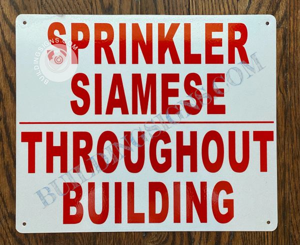 SPRINKLER SIAMESE THROUGHOUT BUILDING SIGN- WHITE BACKGROUND (ALUMINUM SIGNS 10x12)
