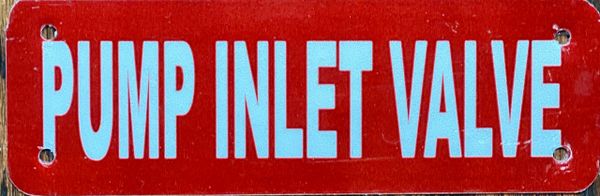 PUMP INLET VALVE SIGN- RED BACKGROUND (ALUMINUM SIGNS 2x6)