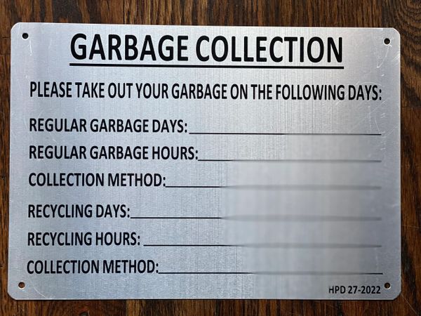 GARBAGE COLLECTION SIGN- BRUSHED ALUMINUM BACKGROUND (ALUMINUM SIGNS 7X8.5)