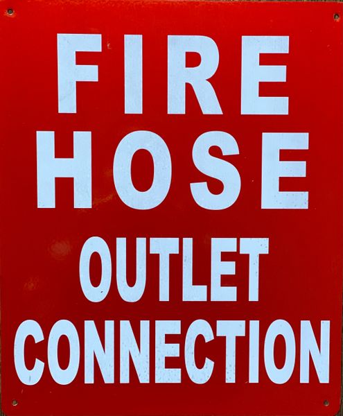 FIRE HOSE OUTLET CONNECTION SIGN- RED BACKGROUND (ALUMINUM SIGNS 10X12)