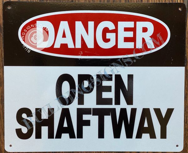 DANGER OPEN SHAFTWAY SIGN- WHITE BACKGROUND (ALUMINUM SIGNS 10X12)