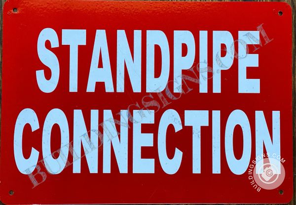 STANDPIPE CONNECTION SIGN- RED BACKGROUND (ALUMINUM SIGNS 7X10)