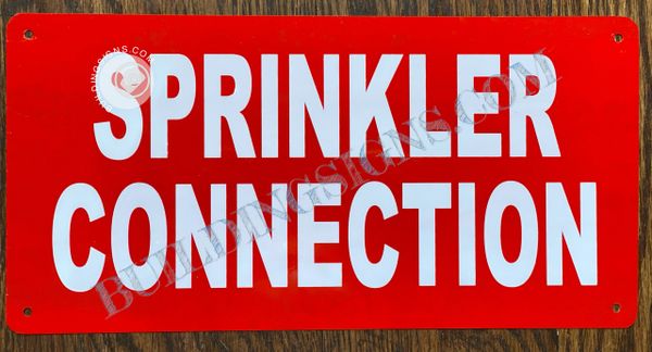 SPRINKLER CONNECTION SIGN- RED BACKGROUND (ALUMINUM SIGNS 6x12)