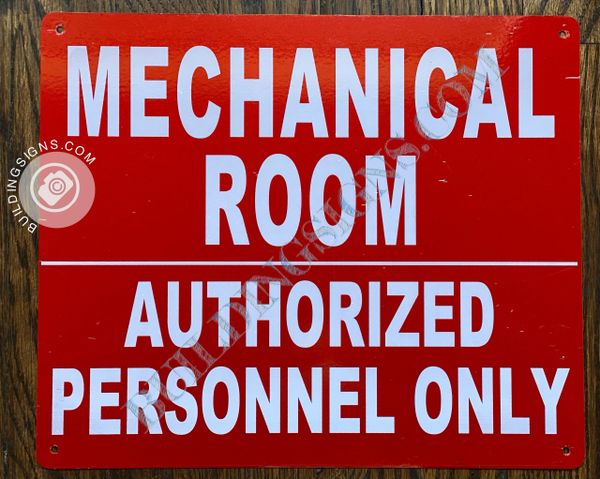 MECHANICAL ROOM AUTHORIZED PERSONNEL ONLY SIGN- RED BACKGROUND (ALUMINUM SIGNS 10X12)
