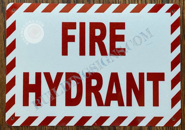 FIRE HYDRANT SIGN- WHITE BACKGROUND (ALUMINUM SIGNS 7X10)