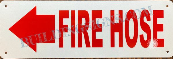 FIRE HOSE SIGN- WHITE BACKGROUND (ALUMINUM SIGNS 4X12)