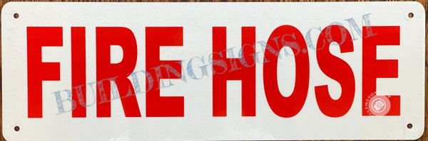 FIRE HOSE SIGN- WHITE BACKGROUND (ALUMINUM SIGNS 4X12)