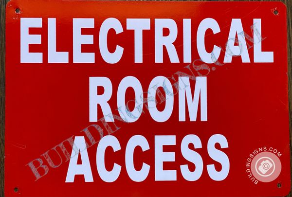 ELECTRICAL ROOM ACCESS SIGN- RED BACKGROUND (ALUMINUM SIGNS 7X10)