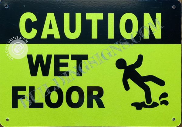 CAUTION WET FLOOR SIGN- YELLOW BACKGROUND (ALUMINUM SIGNS 7X10)