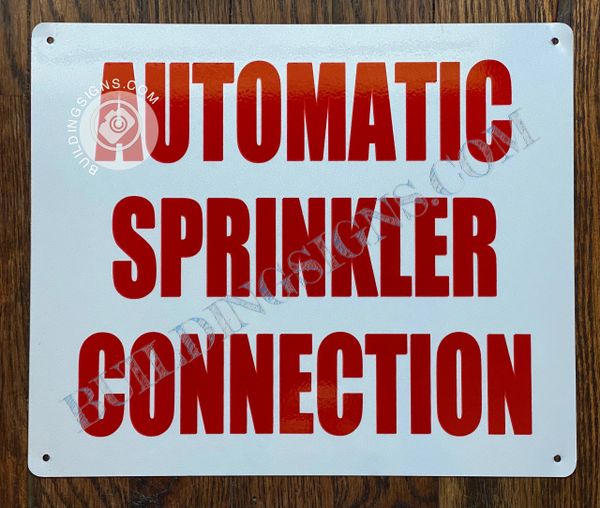 AUTOMATIC SPRINKLER CONNECTION SIGN- RED BACKGROUND (ALUMINUM SIGNS 10X12)