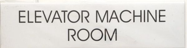 ELEVATOR MACHINE ROOM SIGN- WHITE BACKGROUND