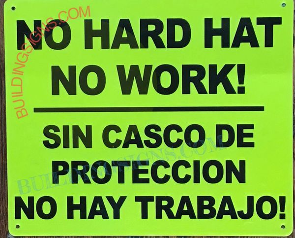 NO HARD HAT NO WORK SIGN (ALUMINUM SIGNS 10x12)
