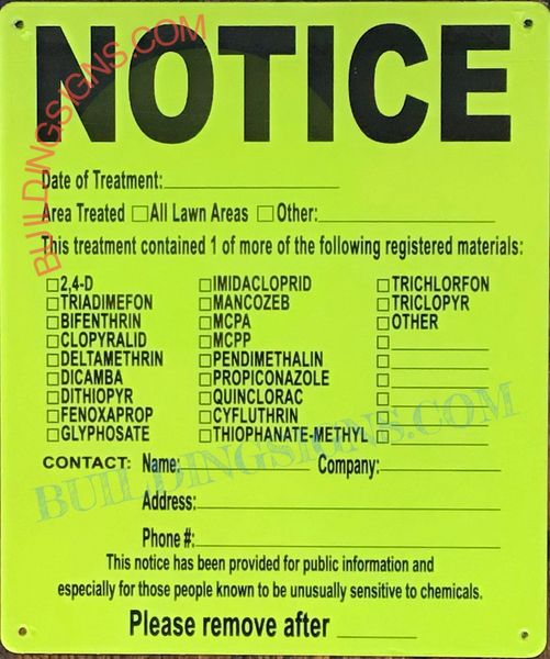 NOTICE TREATMENT SIGN (ALUMINUM SIGNS 10x11.5)