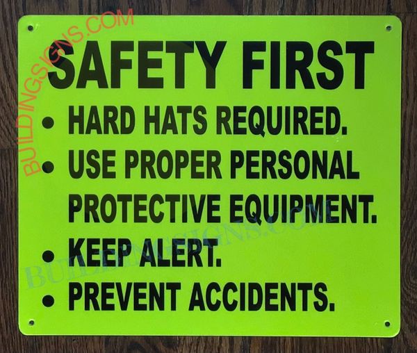 SAFETY FIRST NOTICE SIGN (ALUMINUM SIGNS 10x12)