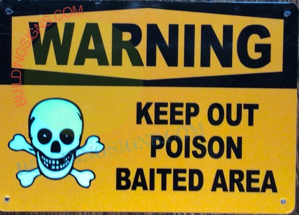 WARNING KEEP OUT POISON BAITED AREA NO PETS ALLOWED SIGN (ALUMINUM SIGNS 7x10)