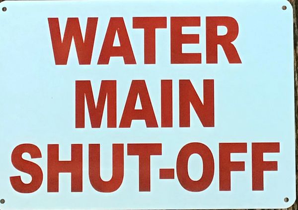 WATER MAIN SHUT OFF SIGN (ALUMINUM SIGNS 7X10)
