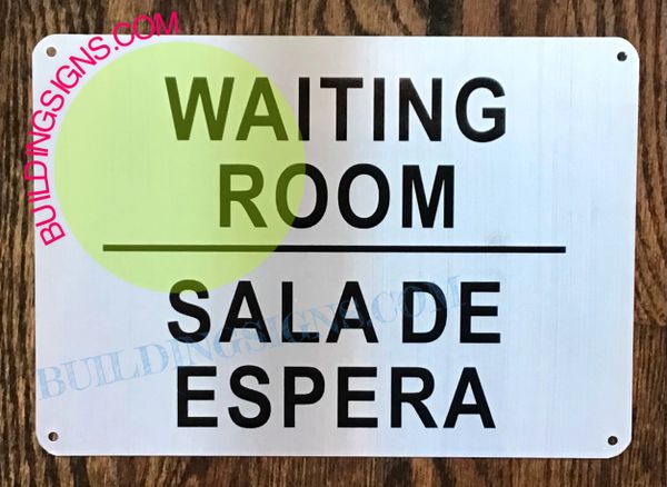 WAITING ROOM Sign - SALA DE ESPERA SIGN (ALUMINUM SIGNS 7X10)