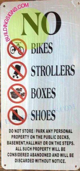 NO BIKES, STROLLERS, BOXES AND SHOES IN PUBLIC AREAS SIGN- SILVER BACKGROUND (ALUMINUM SIGNS 12.6X6