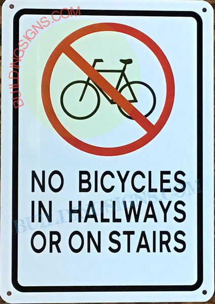 NO BICYCLES IN HALLWAYS OR ON STAIRS SIGN- WHITE