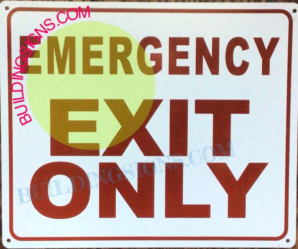 EMERGENCY EXIT ONLY SIGN (ALUMINUM SIGNS 10X12)
