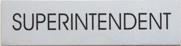 SUPERINTENDENT SIGN – WHITE BACKGROUND