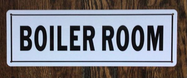 BOILER ROOM SIGN -WHITE ALUMINUM (ALUMINUM SIGNS 2X7.75)